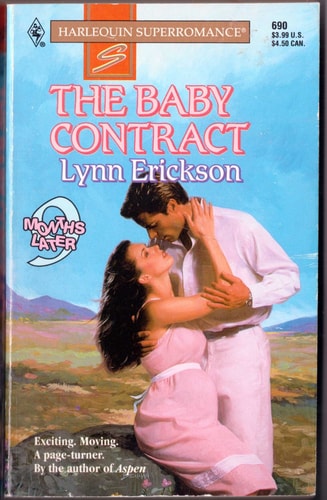 The Baby Contract : 9 Months Later (Harlequin Superromance No. 690)