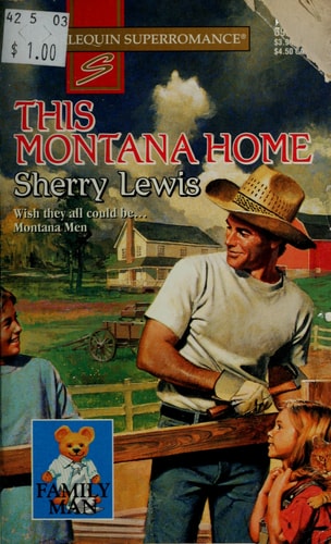 This Montana Home : Family Man (Harlequin Superromance No. 692)