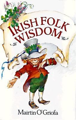 Irish Folk Wisdom