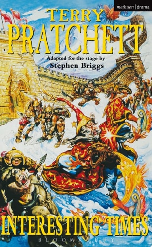 Interesting Times: Adapted for the Stage by Stephen Briggs