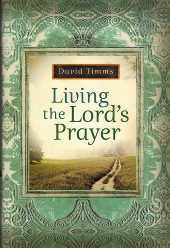 Living the Lord's Prayer