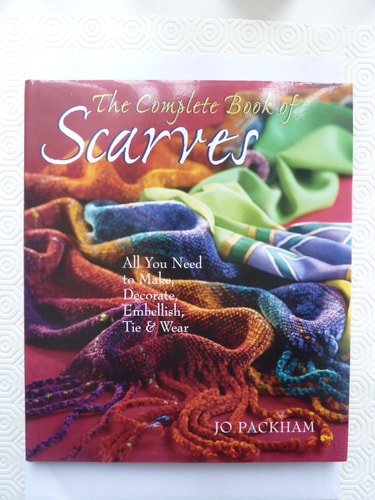 The Complete Book Of Scarves: Making, Decorating & Tying