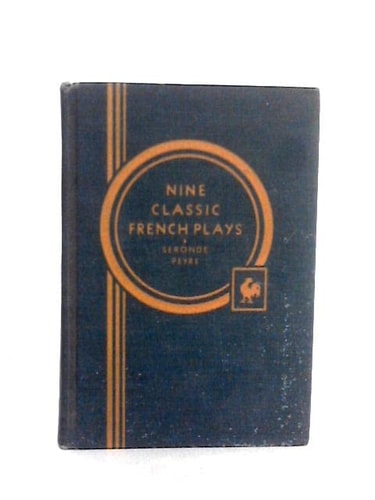 Nine Classic French Plays