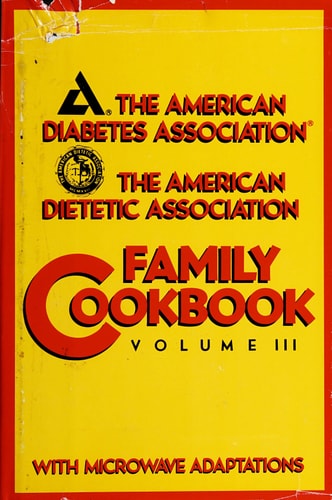 The American Diabetes Association: Family Cookbook, Vol. 1