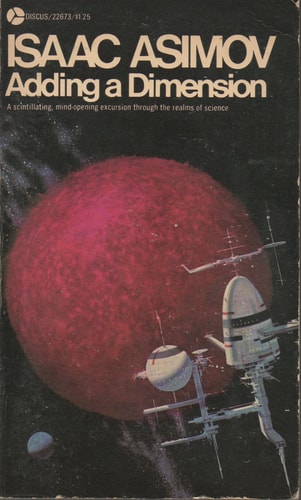 Adding a Dimension: A Scintillating, Mind-opening Excursion Through the Realms of Science