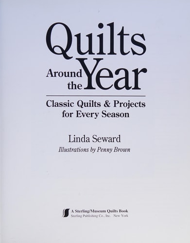 Quilts Around the Year: Classic Quilts & Projects for Every Season