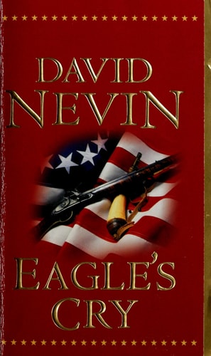 Eagle's Cry: A Novel of the Louisiana Purchase (The American Story)