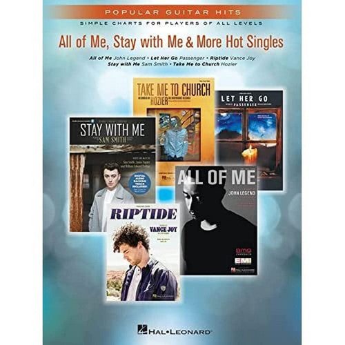 All of Me, Stay with Me and More Hot Singles Popular Guitar Hits Simple Charts for Players of All Levels