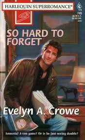 So Hard to Forget (Harlequin Superromance No. 745)