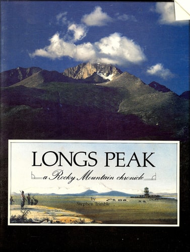Longs Peak: A Rocky Mountain Chronicle