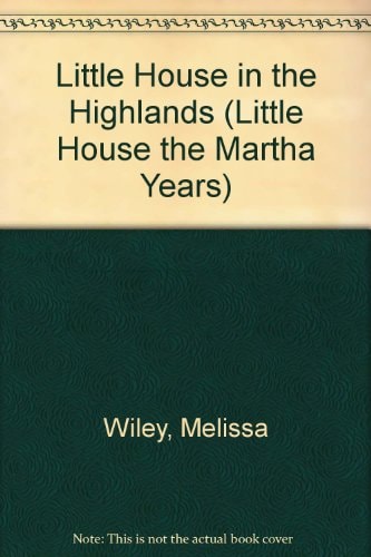 Little House in the Highlands