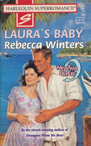 Laura's Baby (9 Months Later / Harlequin Superromance, No. 756)