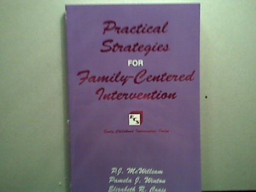 Practical Strategies for Family-Centered Intervention