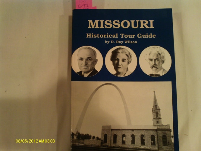 Missouri Historical Tour Guide