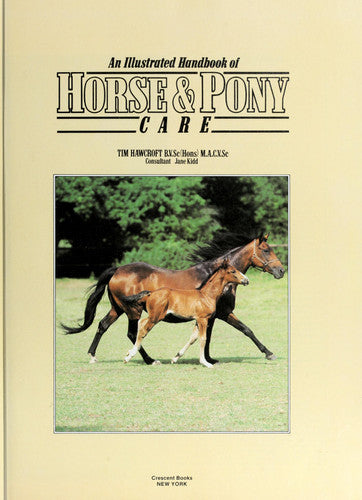 Illustrated Encyclopedia Of Horse And Pony Care