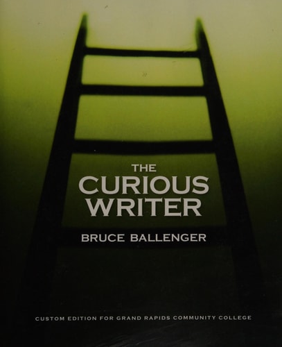 The Curious Writer, Brief 4th Edition