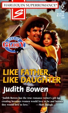 Like Father, Like Daughter: Men of Glory (Harlequin Superromance No. 791)
