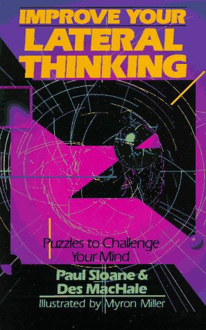 Improve Your Lateral Thinking: Puzzles To Challenge Your Mind