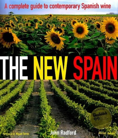 The New Spain: A Complete Guide to Contemporary Spanish Wine