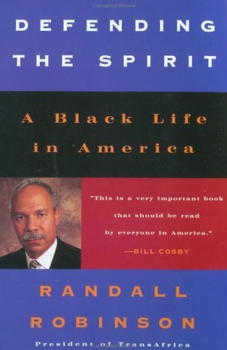Defending the Spirit: A Black Life in America