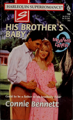 His Brother's Baby: 9 Months Later (Harlequin Superromance No. 796)