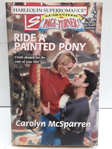 Ride a Painted Pony (Harlequin Superromance No. 804)