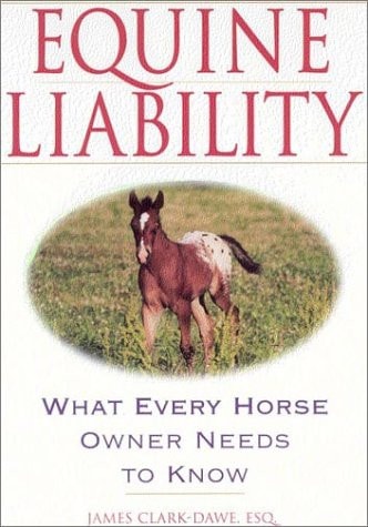 Equine Liability What Every Horse Owner Needs to Know