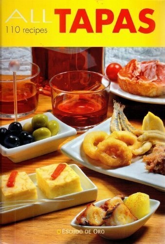 All Tapas: 110 Recipes
