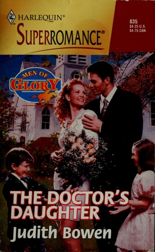 The Doctor's Daughter: Men of Glory (Harlequin Superromance No. 835)