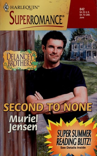 Second to None: The Delancey Brothers (Harlequin Superromance No. 842)