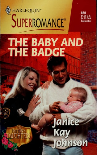 Baby And The Badge (Patton's Daughters) (Harlequin Superromance, No. 860)