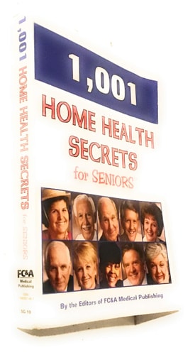 1,001 Home Health Secrets for Seniors