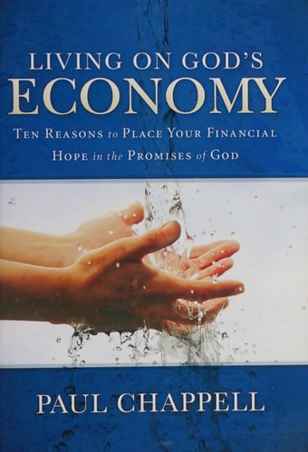 Living on Gods Economy: Ten Reasons to Place Your Financial Hope in the Promises of God