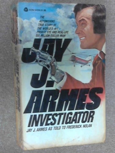 Jay J. Armes: Investigator