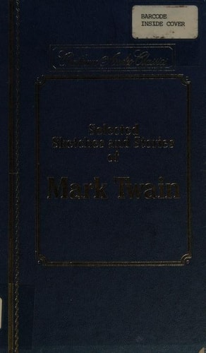 Selected sketches and stories of Mark Twain