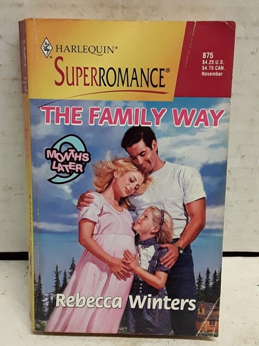 The Family Way: 9 Months Later (Harlequin Superromance No. 875)