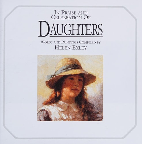 In Praise and Celebration of Daughters