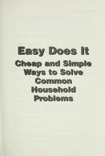 Easy Does It: Cheap and Simple Ways to Solve Common Household Problems