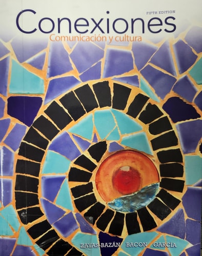 Conexiones: Comunicación y cultura (Myspanishlab)