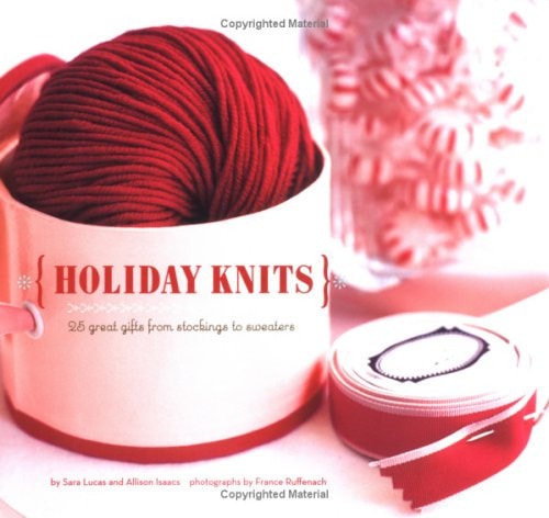 Holiday Knits: 25 Great Gifts from Stockings to Sweaters