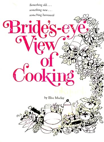 Bride's-eye view of cooking cookbook