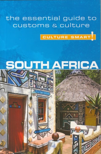 South Africa - Culture Smart!: the essential guide to customs & culture