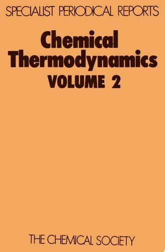 Chemical Thermodynamics: Volume 2 (Specialist Periodical Reports) (v. 2)