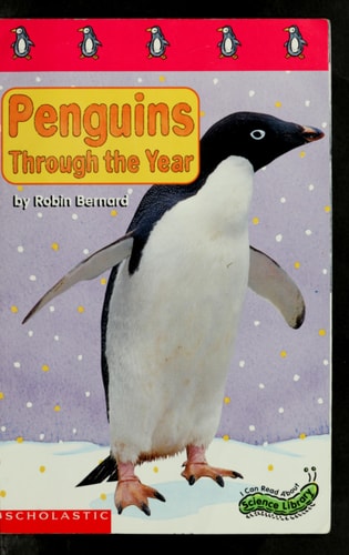 Penguins through the year (I can read about science library)