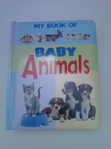 Baby Animals (My Book of)