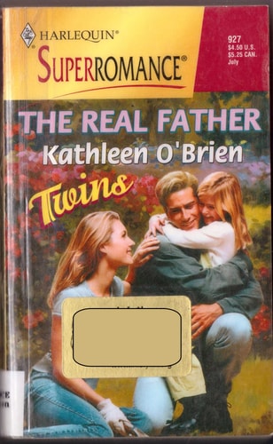 The Real Father (Twins) (Harlequin Superromance No. 927)
