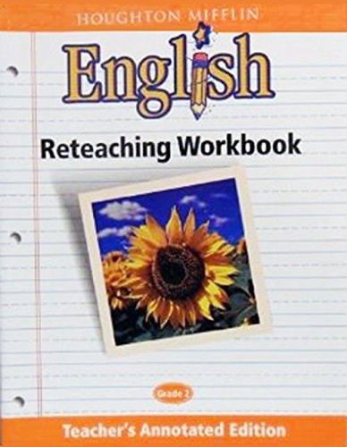 Houghton Mifflin English Reteaching Workbook,Grade 2, Teacher's Annotated Edition