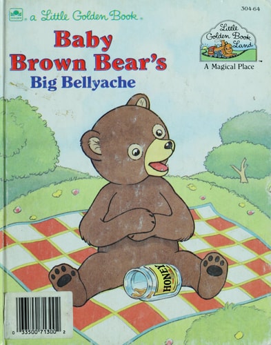 Baby Brown Bear's big bellyache (Little Golden Book Land)
