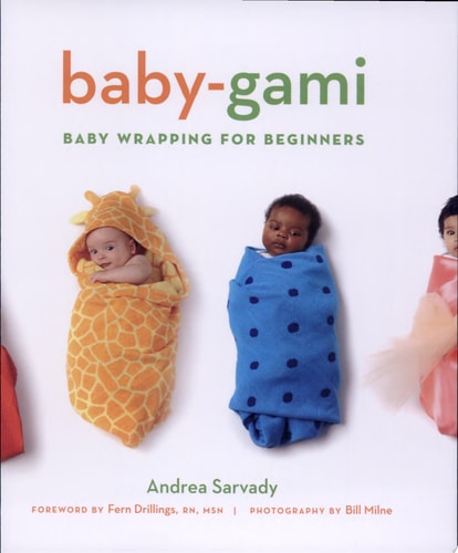 Baby-Gami: Baby Wrapping for Beginners