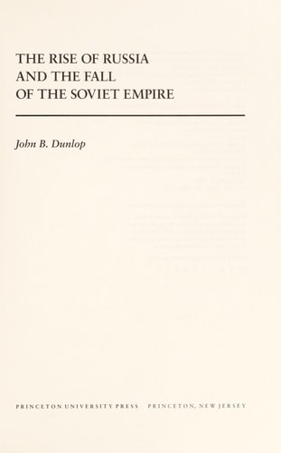 The Rise of Russia and the Fall of the Soviet Empire